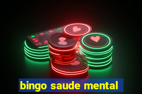 bingo saude mental